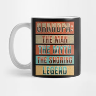 Grandpa: The Man, The Myth, The Snoring Legend Mug